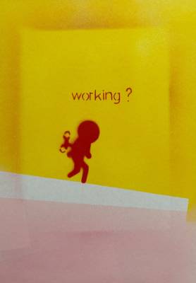 Working?